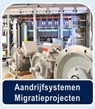 Migratieprojecten - Energiebesparing en besparing op exploitatiekosten door vervanging en upgraden oudere aandrijfsystemen