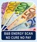 B&B ENERGY SCAN - NO CURE NO PAY
